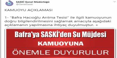 Bafra'ya SASKİ'den Su Müjdesi