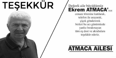 ATMACA AİLESİ VEFAT ve TEŞEKKÜR