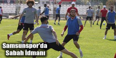Samsunspor'da Sabah İdmanı