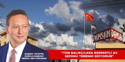 ‘’TÜM BALIKÇILARA BEREKETLİ AV SEZONU TEMENNİ EDİYORUM’’