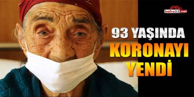 93 Yaşında Koronayı Yendi