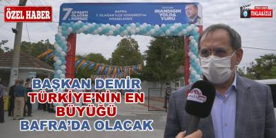 TÜRKİYE'NİN EN MODERN HAL BİNASI BAFRA’DA OLACAK