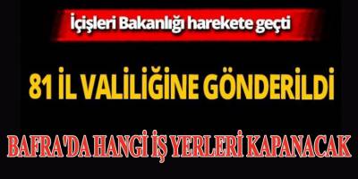 Bafra'da hangi iş yerleri kapanacak
