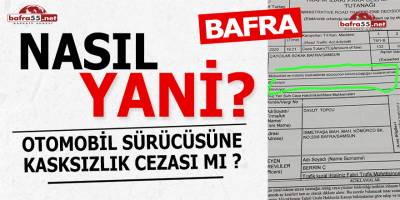 Bafra'da otomobil sürücüsüne kask cezası kesildi