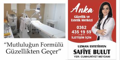 Anka Estetik ve Güzellik Merkezi artık Samsun'da