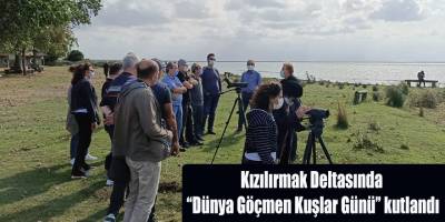 Kızılırmak Deltasında “Dünya Göçmen Kuşlar Günü” kutlandı