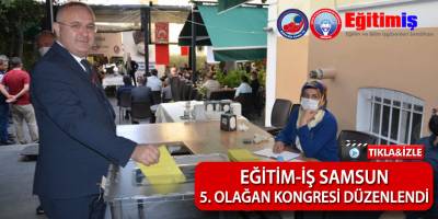Samsun Eğitim-İş Samsun 5. Olağan Kongresini Düzenledi