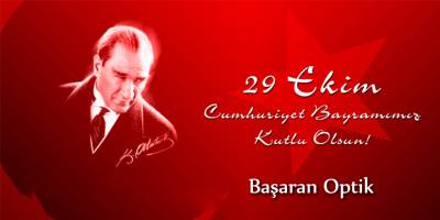 Başaran Optik'ten Cumhuriyet Bayramı mesajı