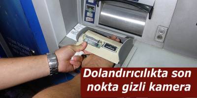 Dolandırıcılıkta son nokta gizli kamera