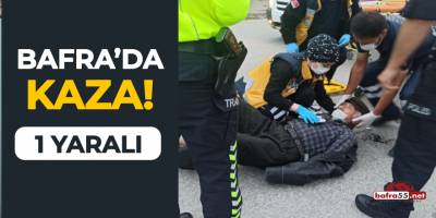 Bafra'da kaza: 1 yaralı