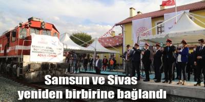 Samsun ve Sivas yeniden birbirine bağlandı