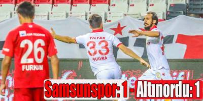 Samsunspor: 1 - Altınordu: 1