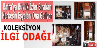 Ayhan Piryol Koleksiyonu Bafralıların İlgi Odağı