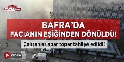 Bafra’da Tekstil Fabrikası Yandı