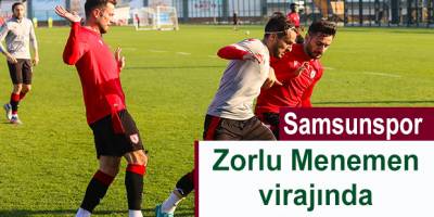 Samsunspor zorlu Menemenspor virajında