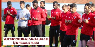 Samsunspor’da Başkan Yardımcısı Mustafa Erkanat için helallik alındı