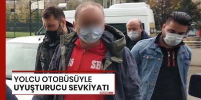 Yolcu otobüsüyle uyuşturucu sevkiyatı