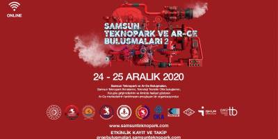 SAMSUN TEKNOPARK VE AR-GE BULUŞMALARI II. ÇEVRİMİÇİ ETKİNLİĞİ