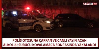 Bafra’da polis otosuna çarpan alkollü sürücü kovalamacanın ardından yakalandı!