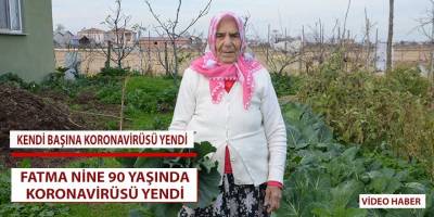 90 yaşındaki kadın Kovid-19'u yendi
