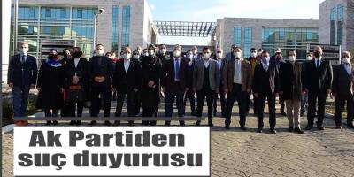 Ak Partiden suç duyurusu