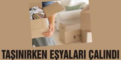 ÖZEL EŞYALARI ÇALINDI