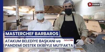 MasterChef Barbaros Atakum'da Pandemi Destek Ekibiyle mutfakta