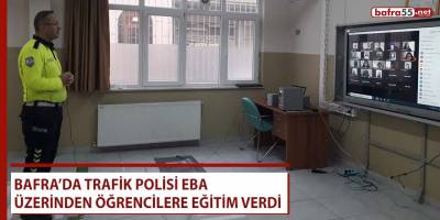 Bafra’da trafik polisi EBA üzerinden öğrencilere eğitim verdi