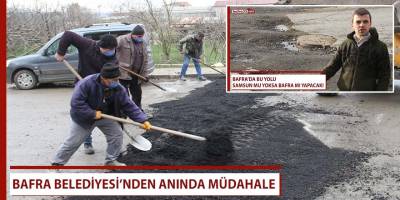 Bafra Belediyesi’nden anında müdahale