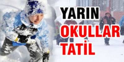 Okullar Yarında Tatil