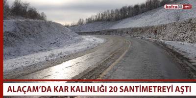 Alaçam’da kar kalınlığı 20 santimetreyi aştı