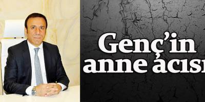 Osman Genç'in Annesi Vefat Etti