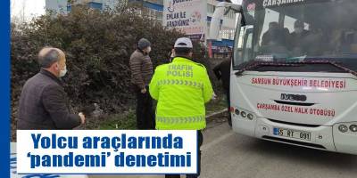 Yolcu araçlarında ‘pandemi’ denetimi