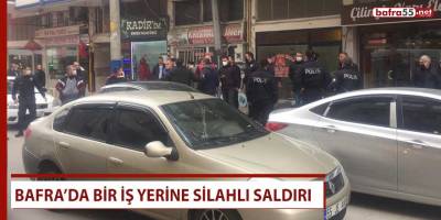 Bafra’da bir iş yerine gün ortasında silahlı saldırı!