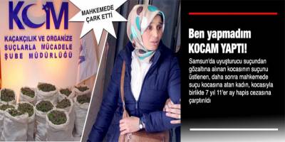 KOCASININ SUÇUNU ÜSTLENDİ HAPSE GİRDİ