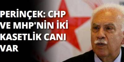 MHP VE CHP'NİN 2 KASETLİK CANI VAR