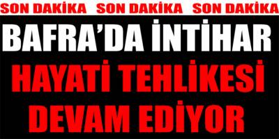 BAFRADA İNTİHAR