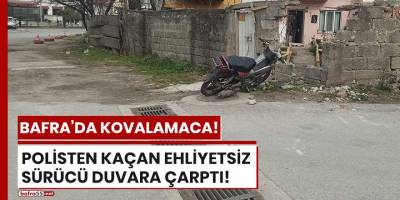 Bafra'da polisten kaçan ehliyetsiz sürücü duvara çarptı!