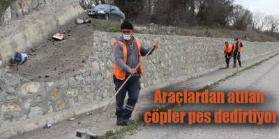 Araçlardan atılan çöpler pes dedirtiyor