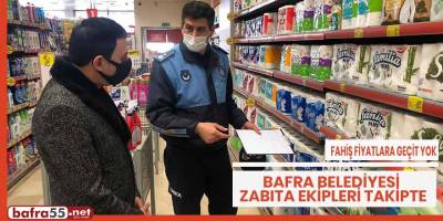 Bafra Belediyesi'nden fahiş fiyatlara geçit yok