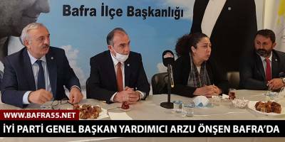 İyi Parti Genel Başkan Yardımcısı Arzu Önşen Bafra’da!
