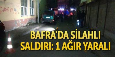 BAFRA'DA BENZİN İSTASYONUNDA SİLAHLI SALDIRI 1 YARALI