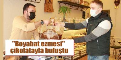 "Boyabat ezmesi" çikolatayla buluştu