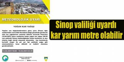 Sinop valiliği uyardı kar yarım metre olabilir