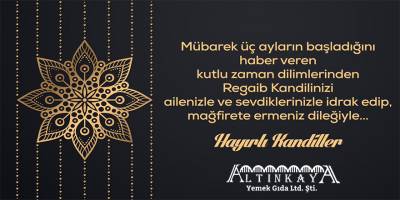 Altınkaya Yemek'ten Regaip Kandili mesajı