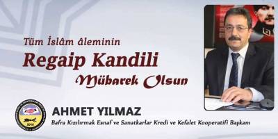 Ahmet Yılmaz Regaip Kandili mesajı Yayımladı