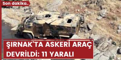 Şırnak'ta askeri araç devrildi: 11 yaralı