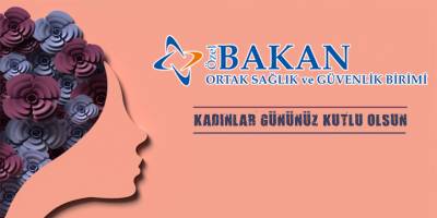 Bakan OSGB 8 Mart Dünya Kadınlar Günü Mesajı