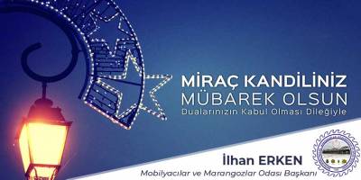 İlhan Erken’in Miraç Kandili mesajı