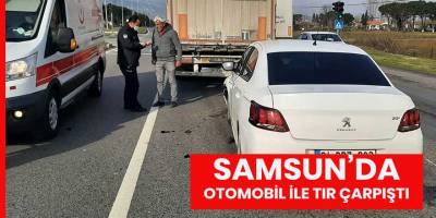 Samsun'da otomobil tıra çarptı: 2 yaralı